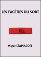 Livre audio: Miguel Zamacoïs - Les Faceties du sort