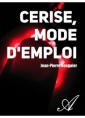 Livre audio: Jean-pierre Bouguier - Cerise mode d'emploi
