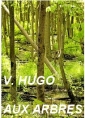 Livre audio: Victor Hugo - Aux arbres