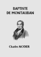 Livre audio: Charles Nodier - Baptiste de Montauban