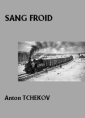 Livre audio: Anton Tchekhov - Sang froid
