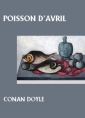 Livre audio: Arthur Conan Doyle - Poisson d'avril (Version 2)