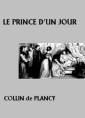Livre audio: Collin de plancy - Le Prince d'un jour