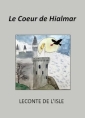 Livre audio: Leconte de Lisle - Le coeur de Hialmar