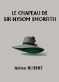 Livre audio: Adrien Robert - Le Chapeau de Sir Nysom Smorfith