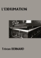 Livre audio: Tristan Bernard - L'Exhumation