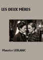 Livre audio: Maurice Leblanc - Les Deux Mères