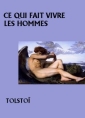 Livre audio: léon tolstoï - Ce qui fait vivre les hommes