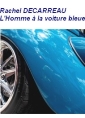 Livre audio: Rachel Decarreau - L'homme à la voiture bleue
