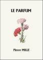 Livre audio: Pierre Mille - Le Parfum