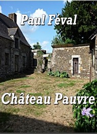 Illustration: Châteaupauvre - Paul Féval