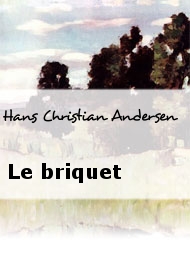 Hans Christian Andersen - Le briquet