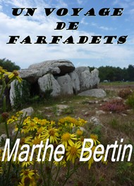 Marthe Bertin - Un Voyage de Farfadets