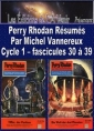 Livre audio: Michel Vannereux - Perry Rhodan Résumés-Cycle 1-30 à 39