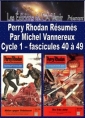Livre audio: Michel Vannereux - Perry Rhodan Résumés-Cycle 1-40 à 49