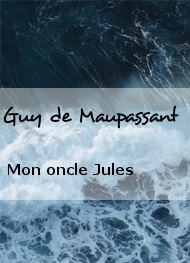 Illustration: Mon oncle Jules  - Guy de Maupassant
