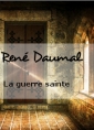 Livre audio: René Daumal - La guerre sainte