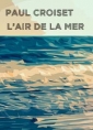 Livre audio: Paul Croiset - L'air de la mer