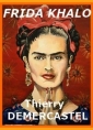 Livre audio: Thierry Demercastel - Frida Kahlo