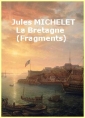 Livre audio: Jules Michelet - La Bretagne _ ( fragments)