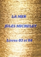 Livre audio: Jules Michelet - La Mer, Livres 03 et 04. (Le droit de la mer)