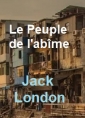 Livre audio: Jack London - Le Peuple de l'abîme