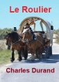 Livre audio: Charles Durand - Le Roulier
