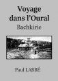 Livre audio: Paul Labbé - Voyage dans l'Oural (Bachkirie)