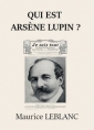 Livre audio: Maurice Leblanc - Qui est Arsène Lupin ?