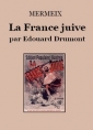 Livre audio: Mermeix - La France juive par Edouard Drumont