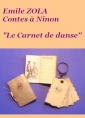 Livre audio: Emile Zola - Contes à Ninon Le Carnet de danse 