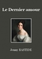 Livre audio: Jenny Bastide - Le Dernier Amour