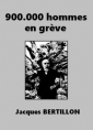 Livre audio: Jacques Bertillon - 900 000 hommes en grève