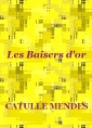 Livre audio: Catulle Mendès - Les Baisers d'or