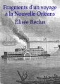 Livre audio: Elisée Reclus - Fragments d'un voyage à la Nouvelle Orléans Partie 2