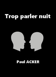 Illustration: Trop parler nuit - Paul Acker