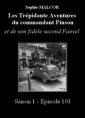 Livre audio: Sophie Malcor - Les Trépidantes Aventures du commandant Pinson-Episode 101