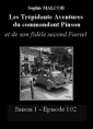 Livre audio: Sophie Malcor - Les Trépidantes Aventures du commandant Pinson-Episode 102