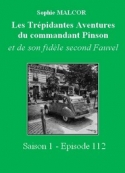 Sophie Malcor: Les Trépidantes Aventures du commandant Pinson-Episode 112