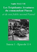 Sophie Malcor: Les Trépidantes Aventures du commandant Pinson-Episode 114