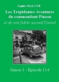 Livre audio: Sophie Malcor - Les Trépidantes Aventures du commandant Pinson-Episode 114