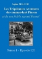 Livre audio: Sophie Malcor - Les Trépidantes Aventures du commandant Pinson-Episode 120
