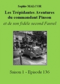 Sophie Malcor: Les Trépidantes Aventures du commandant Pinson-Episode 136
