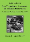 Sophie Malcor: Les Trépidantes Aventures du commandant Pinson-Episode 137