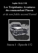 Sophie Malcor: Les Trépidantes Aventures du commandant Pinson-Episode 152