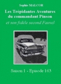 Sophie Malcor: Les Trépidantes Aventures du commandant Pinson-Episode 163