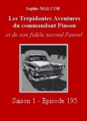 Sophie Malcor: Les Trépidantes Aventures du commandant Pinson-Episode 195