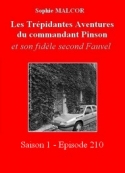 Sophie Malcor: Les Trépidantes Aventures du commandant Pinson-Episode 210