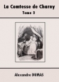 Livre audio: Alexandre Dumas - La Comtesse de Charny (Tome 3-5)
