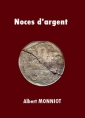 Livre audio: Albert Monniot - Noces d'argent